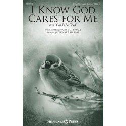 I Know God Cares for Me : with God Is So Good