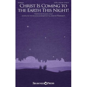 Christ Is Coming to the Earth This Night!