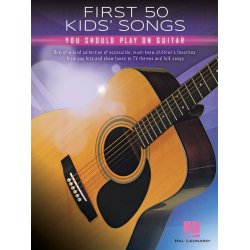 First 50 Kids' Songs You Should Play on Guitar