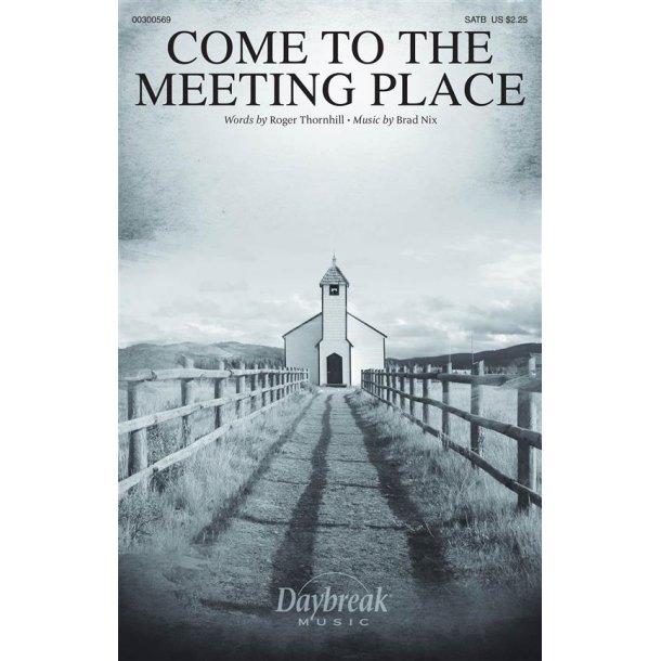 Come to the Meeting Place
