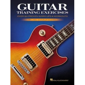 Guitar Training Exercises : Over 150 Proven Warm-Ups & Workouts
