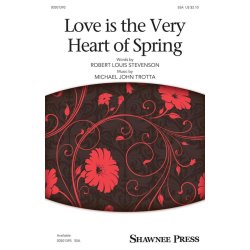 Love Is the Very Heart of Spring
