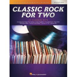 Classic Rock for Two Flutes : Easy Instrumental Duets