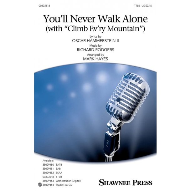 You'll Never Walk Alone : with Climb Every Mountain