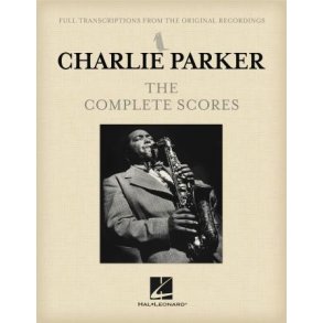 Charlie Parker - The Complete Scores : Estimated Release Date: September 21, 2020