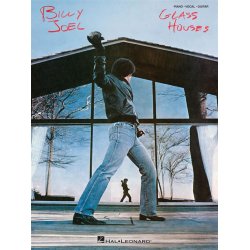 Billy Joel - Glass Houses : Additional Editing and Transription by David Rosenthal