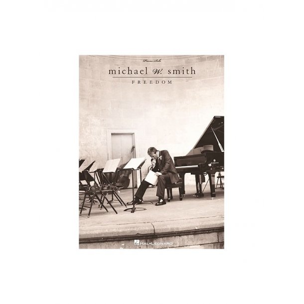 Michael W. Smith - Freedom