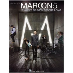 Maroon 5: It Won't Be Soon Before Long