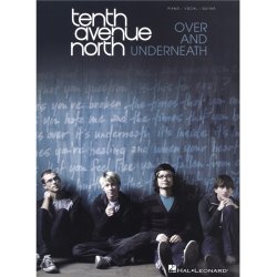 Tenth Avenue North: Over And Underneath