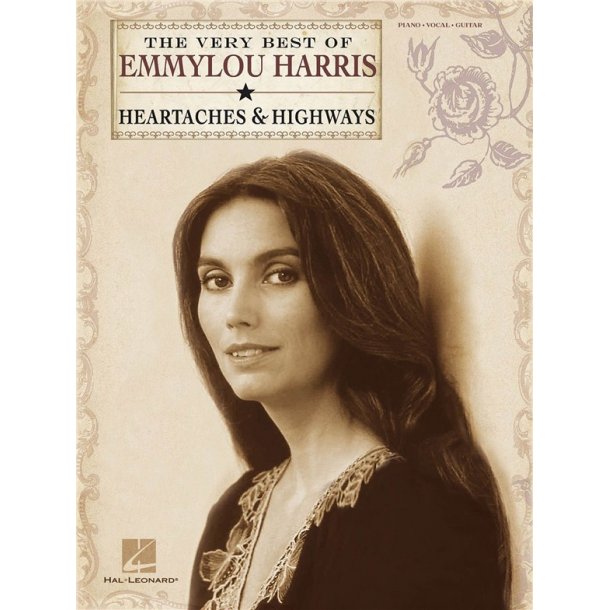 Emmylou Harris: The Very Best - Heartaches &amp; Highways