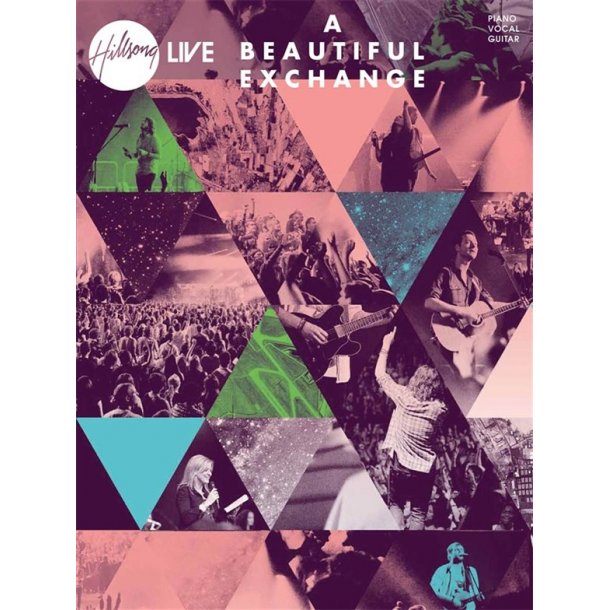 HILLSONG LIVE A BEAUTIFUL EXCHANGE PIANO VOCAL GUITAR SONGBOOK
