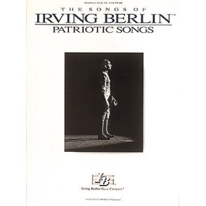 Irving Berlin - Patriotic Songs