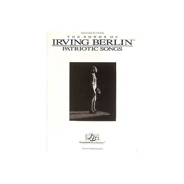Irving Berlin - Patriotic Songs