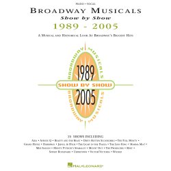 Broadway Musicals Show By Show 1989-2005 Piano Vocal Guitar Book