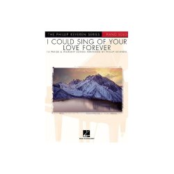 I Could Sing Of Your Love Forever