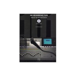 101 Recording Tips