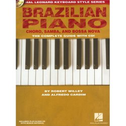 Hal Leonard Keyboard Style Series: Brazilian Piano - Chro, Samba And Bossa Nova
