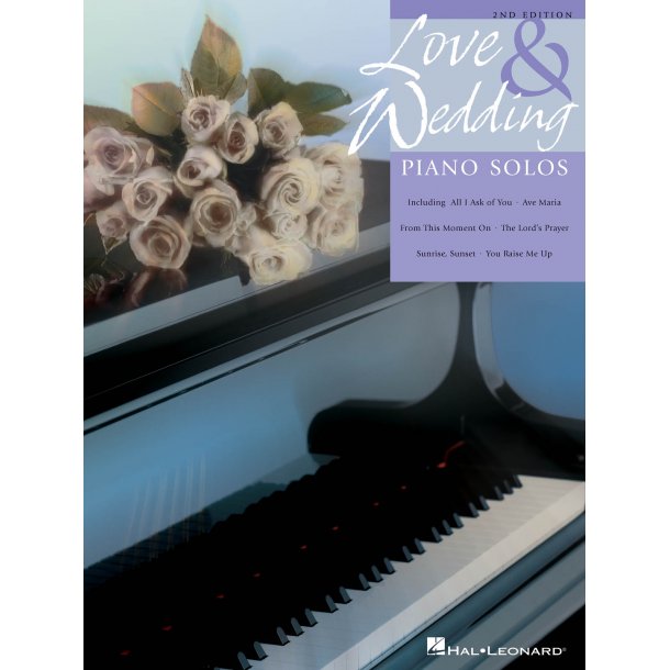 Love And Wedding Piano Solos: 2nd Edition