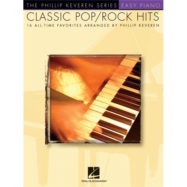 Phillip Keveren: Classic Pop Rock Hits Easy Piano