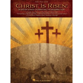 CHRIST IS RISEN 26 EASTER SONGS CELEBRATING THE RESURRECTION PVG BK