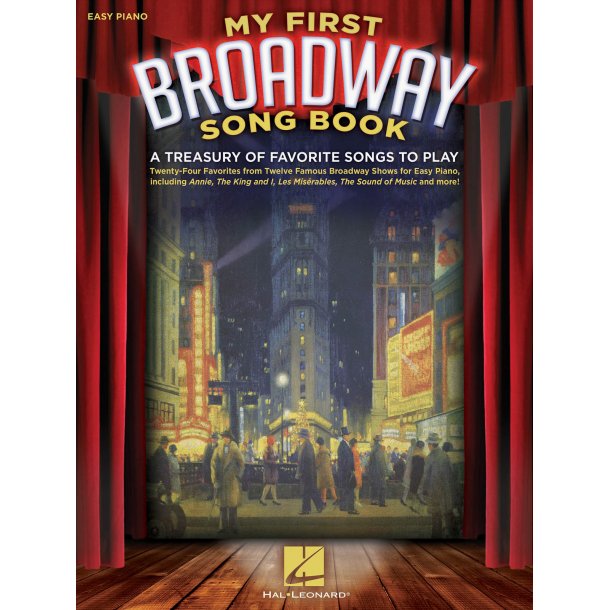 My First Broadway Songbook - A Treasury Of Favorite Songs To Play