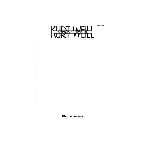 Kurt Weill - Broadway & Hollywood
