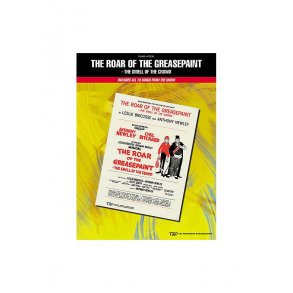 The Roar of the Greasepaint, the Smell of the Crowd