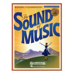 Rodgers and Hammerstein: The Sound Of Music - Vocal Selections