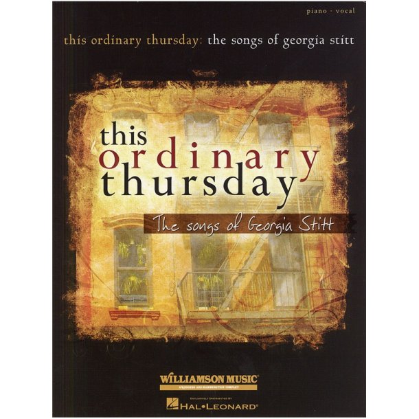 This Ordinary Thursday: The Songs Of Georgia Stitt