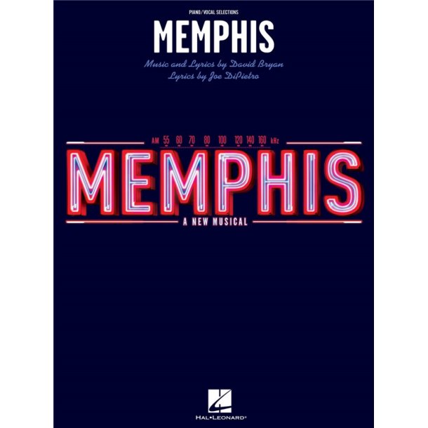 David Bryan/Joe DiPietro: Memphis - Piano/Vocal Selections