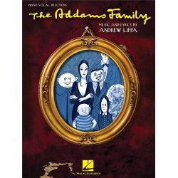 Andrew Lippa: The Addams Family - Piano/Vocal Selections