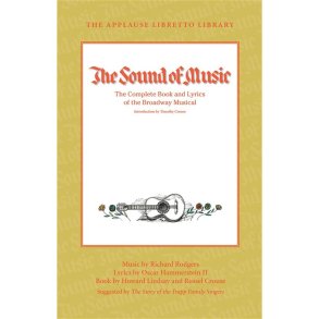 HAMMERSTEIN THE SOUND OF MUSIC COMP BOOK & LYRICS APPLAUSE LIBRETTO BK