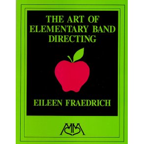 Art of Elementary Band Directing