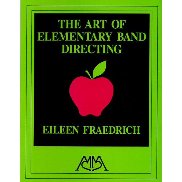 Art of Elementary Band Directing