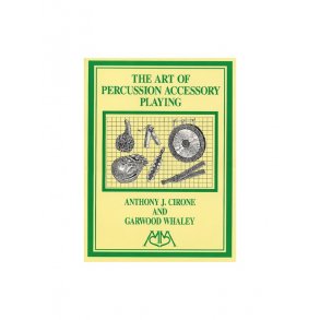 Anthony J. Cirone: The Art Of Percussion Accessory Playing