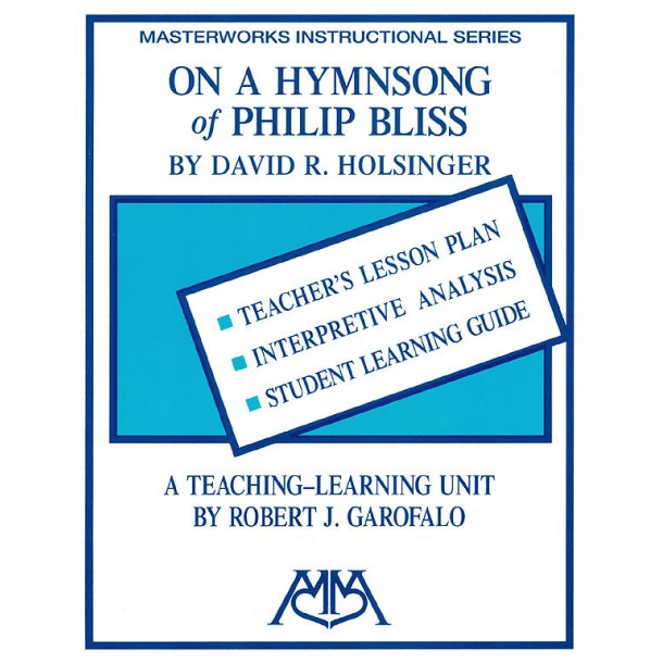 On a Hymn Song of Philip Bliss