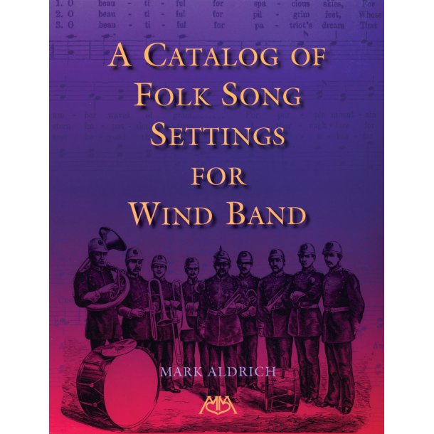 A Catalog of Folk Song Settings for Wind Band