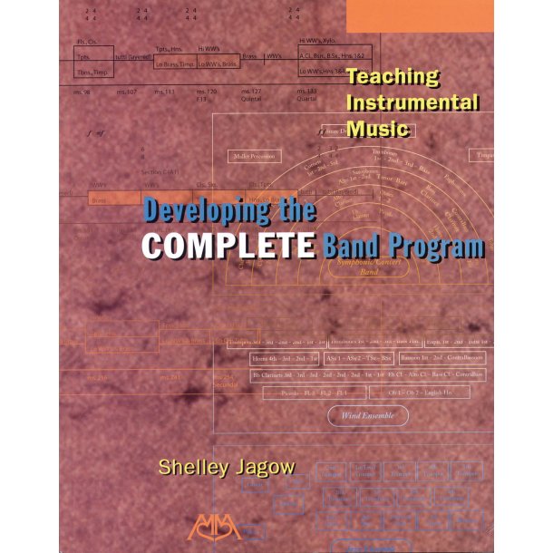 Teaching Instrumental Music : Developing the Complete Band Program