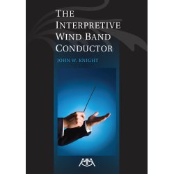 The Interpretive Wind Band Conductor