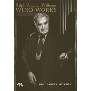 Jon Ceander Mitchell: Ralph Vaughan Williams' Wind Works