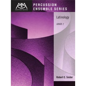 SNIDER ROBERT LATINOLOGY GRADE 2 PERCUSSION ENSEMBLE BOOK