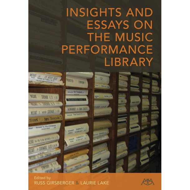 Insights and Essays on the Music Perf. Library