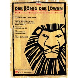 Der K&ouml;nig der L&ouml;wen : Songbuch - Das Broadway-Erfolgsmusical in deutscher Sprache