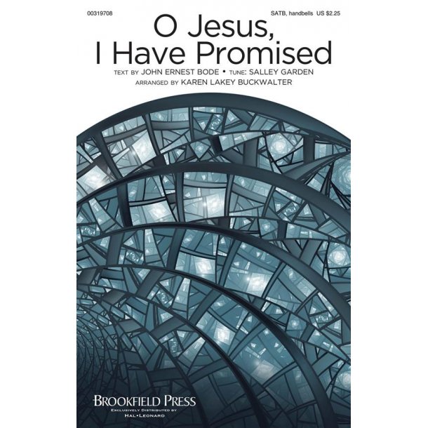 O Jesus, I Have Promised