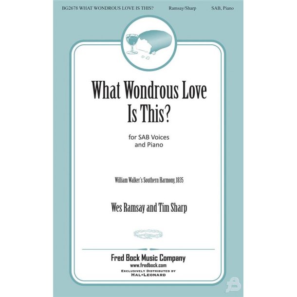 What Wondrous Love Is This