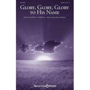 Glory, Glory, Glory to His Name