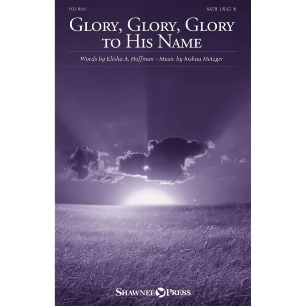 Glory, Glory, Glory to His Name