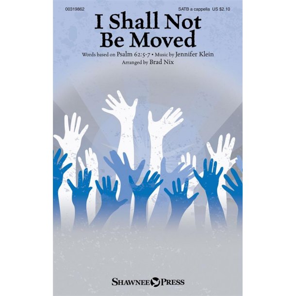 I Shall Not Be Moved