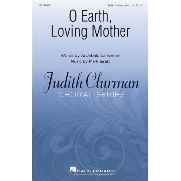 O Earth, Loving Mother : Judith Clurman Choral Series