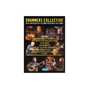 Drummers Collective: 25th Anniversary Celebration & Bass Day 2002: 2DVD